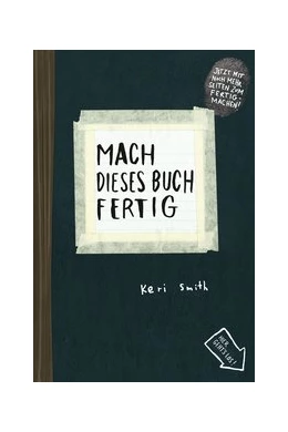 Abbildung von Smith | Mach dieses Buch fertig | 1. Auflage | 2013 | beck-shop.de