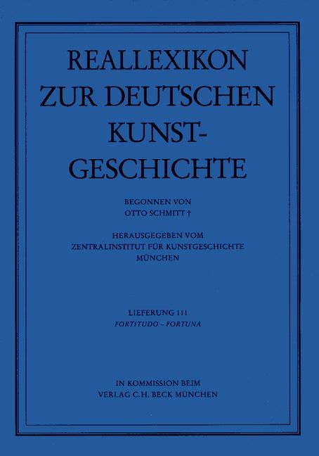 Cover:, Reallexikon Dt. Kunstgeschichte  111. Lieferung: Fortitudo - Fortuna