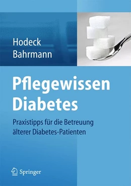 Abbildung von Hodeck / Bahrmann | Pflegewissen Diabetes | 1. Auflage | 2014 | beck-shop.de