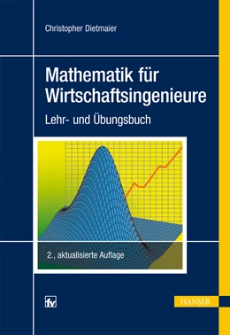 Abbildung von Dietmaier | Mathematik für Wirtschaftsingenieure | 2. Auflage | 2013 | beck-shop.de