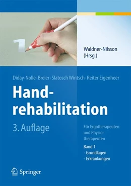 Abbildung von Waldner-Nilsson (Hrsg.) | Handrehabilitation • Band 1: Grundlagen, Erkrankungen | 3. Auflage | 2013 | beck-shop.de