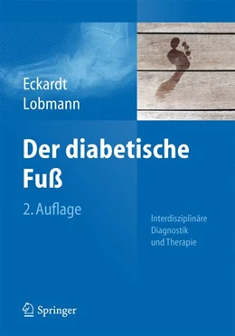 Abbildung von Eckardt / Lobmann | Der diabetische Fuß | 2. Auflage | 2015 | beck-shop.de