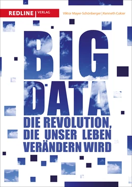 Abbildung von Mayer-Schönberger / Cukier | Big Data | 1. Auflage | 2013 | beck-shop.de