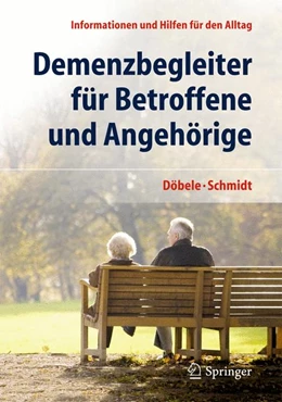 Abbildung von Schmidt / Döbele | Demenzbegleiter für Betroffene und Angehörige | 1. Auflage | 2013 | beck-shop.de