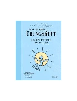 Abbildung von Stappen | Das kleine Übungsheft Lebensfreude im Alltag | 1. Auflage | 2013 | beck-shop.de