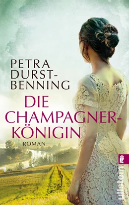 Abbildung von Durst-Benning | Die Champagnerkönigin | 1. Auflage | 2013 | beck-shop.de