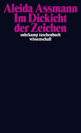 Abbildung von Assmann | Im Dickicht der Zeichen | 2. Auflage | 2015 | beck-shop.de