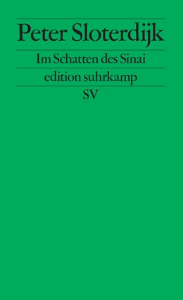 Abbildung von Sloterdijk | Im Schatten des Sinai | 2. Auflage | 2013 | beck-shop.de