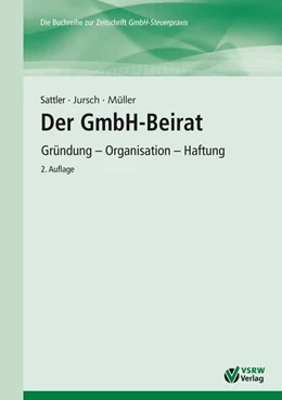 Abbildung von Sattler / Jursch | Der GmbH-Beirat | 2. Auflage | 2013 | beck-shop.de