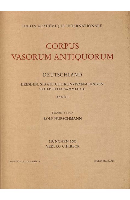 Cover: , Corpus Vasorum Antiquorum Deutschland Bd. 76  Dresden Bd. I
