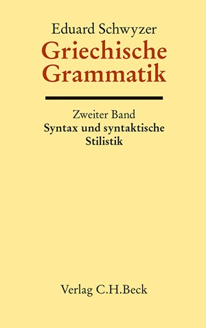 Cover: Albert Debrunner|Eduard Schwyzer, Griechische Grammatik Bd. 2: Syntax und syntaktische Stilistik