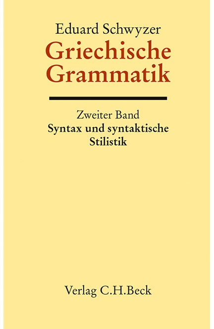 Cover: Albert Debrunner|Eduard Schwyzer, Griechische Grammatik Bd. 2: Syntax und syntaktische Stilistik