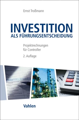 Abbildung von Troßmann | Investition als Führungsentscheidung | 2. Auflage | 2013 | beck-shop.de