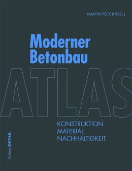 Abbildung von Peck | Atlas Moderner Betonbau | 1. Auflage | 2013 | beck-shop.de