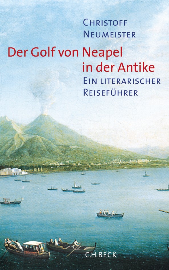 Cover: Neumeister, Christoff, Der Golf von Neapel in der Antike