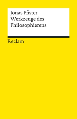Abbildung von Pfister | Werkzeuge des Philosophierens | 1. Auflage | 2013 | 19138 | beck-shop.de