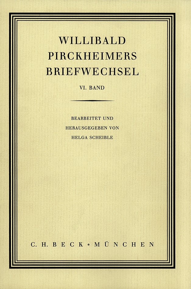 Cover: Scheible, Helga, Willibald Pirckheimers Briefwechsel  Bd. 6