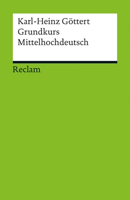 Abbildung von Göttert | Grundkurs Mittelhochdeutsch | 1. Auflage | 2013 | 17679 | beck-shop.de