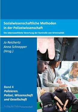 Abbildung von Reichertz / Schnepper | Sozialwissenschaftliche Methoden in der Polizeiwissenschaft | 1. Auflage | 2013 | beck-shop.de