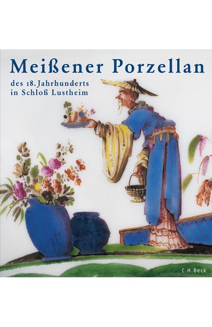 Cover: , Meißener Porzellan des 18. Jahrhunderts