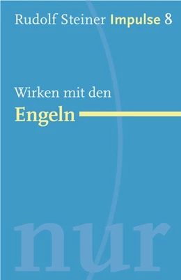 Abbildung von Steiner / Lin | Wirken mit den Engeln | 2. Auflage | 2017 | beck-shop.de