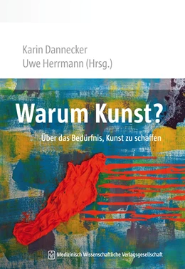 Abbildung von Dannecker / Herrmann | Warum Kunst? | 1. Auflage | 2016 | beck-shop.de