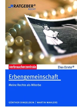 Abbildung von Dingeldein / Wahlers | Erbengemeinschaft | 1. Auflage | 2013 | beck-shop.de