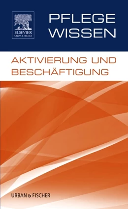 Abbildung von Hein | PflegeWissen, Aktivierung und Beschäftigung | 1. Auflage | 2013 | beck-shop.de