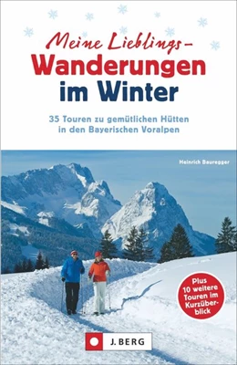 Abbildung von Bauregger | Meine Lieblings-Wanderungen im Winter | 1. Auflage | 2016 | beck-shop.de