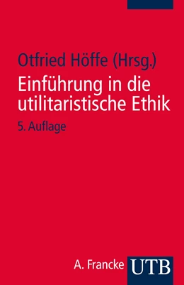 Abbildung von Höffe | Einführung in die utilitaristische Ethik | 5. Auflage | 2013 | 1683 | beck-shop.de