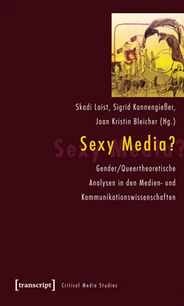 Abbildung von Loist / Kannengießer | Sexy Media? | 1. Auflage | 2014 | 3 | beck-shop.de
