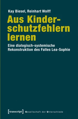 Abbildung von Biesel / Wolff | Aus Kinderschutzfehlern lernen | 1. Auflage | 2014 | beck-shop.de