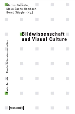 Abbildung von Rimmele / Sachs-Hombach | Bildwissenschaft und Visual Culture | 1. Auflage | 2014 | beck-shop.de