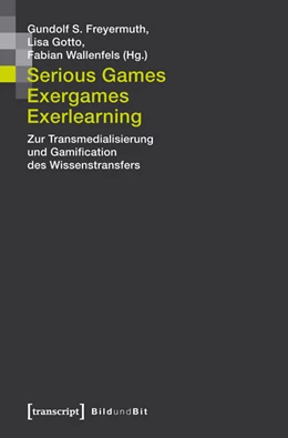 Abbildung von Freyermuth / Gotto | Serious Games, Exergames, Exerlearning | 1. Auflage | 2013 | 2 | beck-shop.de