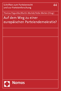 Abbildung von Merten / Morlok | Auf dem Weg zu einer europäischen Parteiendemokratie | 1. Auflage | 2013 | 44 | beck-shop.de