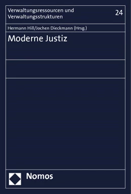 Abbildung von Hill / Dieckmann (Hrsg.) | Moderne Justiz | 1. Auflage | 2013 | 24 | beck-shop.de