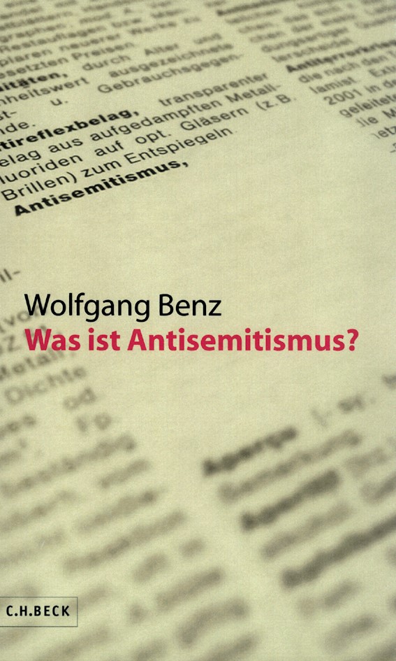 Cover: Benz, Wolfgang, Was ist Antisemitismus?