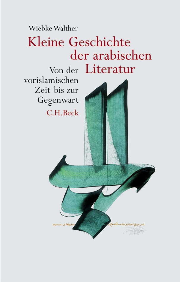 Cover: Walther, Wiebke, Kleine Geschichte der arabischen Literatur