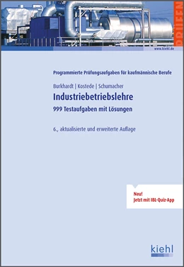 Abbildung von Burkhardt / Kostede | Industriebetriebslehre | 6. Auflage | 2014 | beck-shop.de