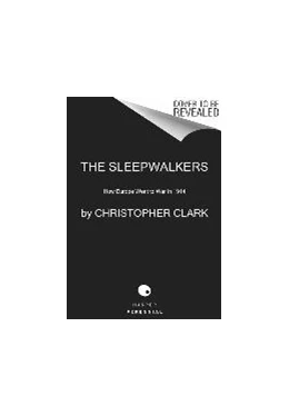Abbildung von Clark | The Sleepwalkers: How Europe Went to War in 1914 | 1. Auflage | 2014 | beck-shop.de