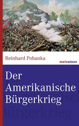 Abbildung von Pohanka | Der Amerikanische Bürgerkrieg | 1. Auflage | 2007 | beck-shop.de