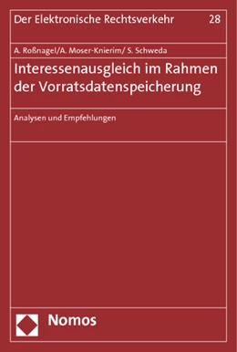 Abbildung von Roßnagel / Moser-Knierim | Interessenausgleich im Rahmen der Vorratsdatenspeicherung | 1. Auflage | 2013 | 28 | beck-shop.de