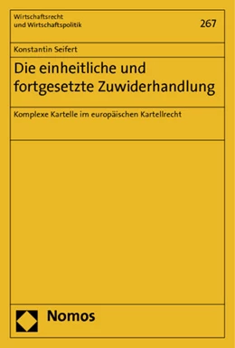 Abbildung von Seifert | Die einheitliche und fortgesetzte Zuwiderhandlung | 1. Auflage | 2013 | 267 | beck-shop.de