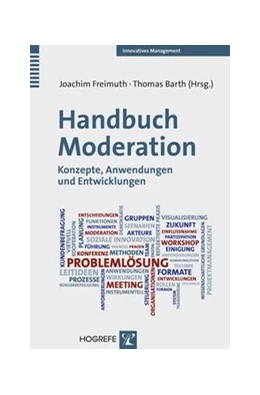 Abbildung von Freimuth / Barth | Handbuch Moderation | 1. Auflage | 2014 | beck-shop.de