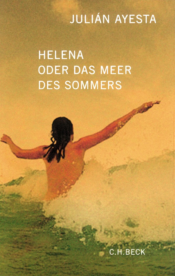 Cover: Ayesta, Julián, Helena oder das Meer des Sommers