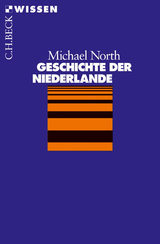 Cover: North, Michael, Geschichte der Niederlande