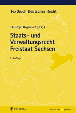 Abbildung von Degenhart (Hrsg.) | Staats- und Verwaltungsrecht Freistaat Sachsen | 9. Auflage | 2013 | beck-shop.de