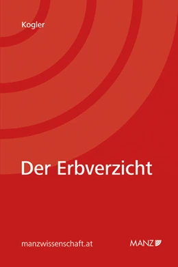 Abbildung von Kogler | Der Erbverzicht | 1. Auflage | 2013 | beck-shop.de