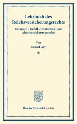 Abbildung von Weyl | Lehrbuch des Reichsversicherungsrechts | 1. Auflage | 2013 | beck-shop.de