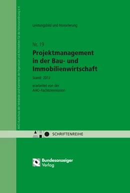 Abbildung von AHO Fachkommission (Hrsg.) | Ergänzende Leistungsbilder im Projektmanagement für die Bau- und Immobilienwirtschaft | 2. Auflage | 2018 | 19 | beck-shop.de